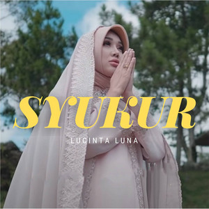 Download Lagu LUCINTA LUNA - Syukur MP3 Download Lagu LUCINTA LUNA - Syukur MP3