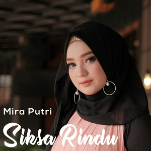 Download Lagu Mira Putri - Siksa Rindu MP3 Download Lagu Mira Putri - Siksa Rindu MP3