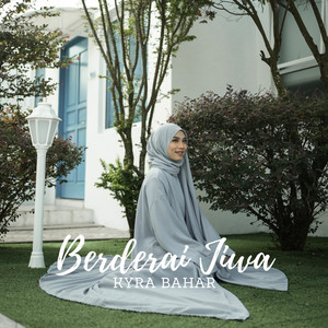 Download Lagu Kyra Bahar - Berderai Jiwa MP3