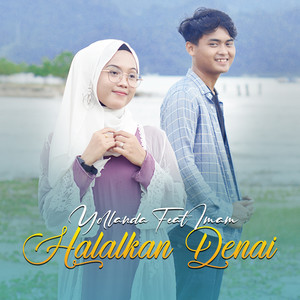 Download Lagu Yollanda, Imam - Halalkan Denai MP3