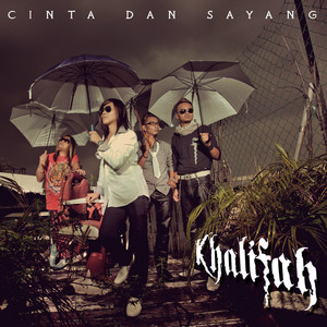 Download Lagu Khalifah - Cinta Dan Sayang MP3