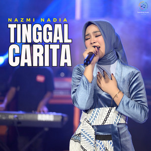 Download Lagu Nazmi Nadia - Tinggal Carita (Live) MP3 Download Lagu Nazmi Nadia - Tinggal Carita (Live) MP3