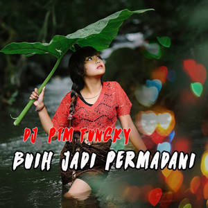 Download Lagu Dj ptm fungky - buih jadi perbadani - Remix MP3 Download Lagu Dj ptm fungky - buih jadi perbadani - Remix MP3