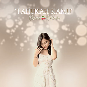 Download Lagu Cherie Callista - Tahukah Kamu MP3 Download Lagu Cherie Callista - Tahukah Kamu MP3