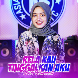 Download Lagu Woro Widowati - Rela Kau Tinggalkan Aku MP3 Download Lagu Woro Widowati - Rela Kau Tinggalkan Aku MP3