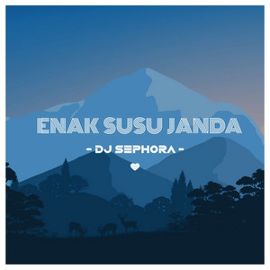 Download Lagu DJ Sephora - Enak Susu Janda MP3 Download Lagu DJ Sephora - Enak Susu Janda MP3