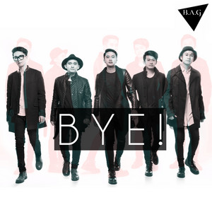 Download Lagu B.a.G - Bye! MP3 Download Lagu B.a.G - Bye! MP3